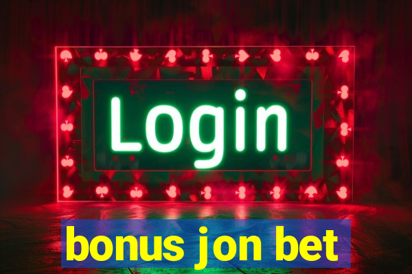 bonus jon bet